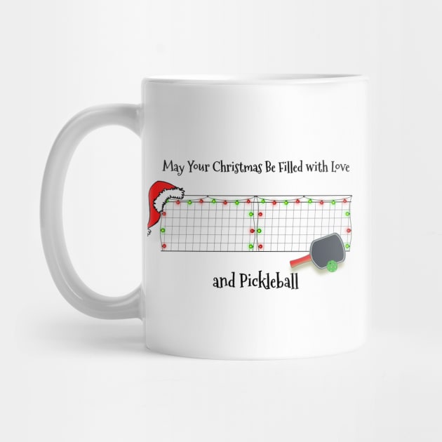 May Your Christmas Be Filled with Love and Pickleball by numpdog